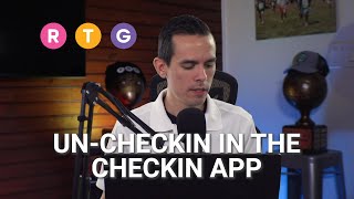 UnCheckIn in the CheckIn App [upl. by Akiras]