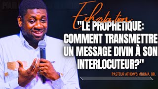 🎤LE PROPHÉTIQUE COMMENT TRANSMETTRE UN MESSAGE DIVIN À PST ATHOMS MBUMA PRÉDICATION PHILA CITÉ [upl. by Aplihs]