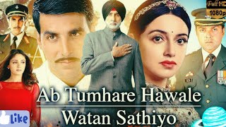 AB TUMHARE HAWALE WATAN SATHIYO FULL ACTION LOVE STORY AMEZING HINDI MOVIE  REVIEW amp FACTS HD 2024 [upl. by Ylrak]