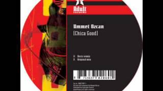 Ummet Ozcan  Chica Good Hertz Remix [upl. by Boniface]