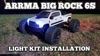 Arrma Big Rock 6s Light Kit Installation [upl. by Ylhsa945]