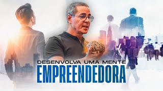 COMO DESENVOLVER UMA MENTE EMPREENDEDORA  Paulo Vieira [upl. by Lenuahs]