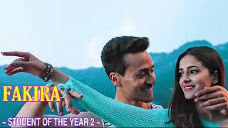 Fakira Full Song  Student Of The Year 2  Vishal amp Shekhar  Sanam Puri amp Neeti Mohan  Anvita Dutt [upl. by Ytima]