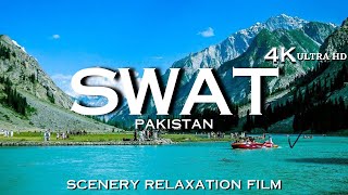 Discover the Enchanting Beauty of Swat Valley in 4K ULTRA HD [upl. by Estell]