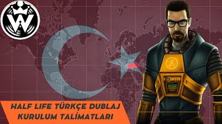 HalfLife Türkçe Dublaj v10  Kurulum Talimatları [upl. by Anilrac]