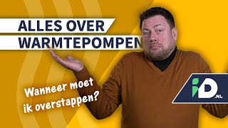 WARMTEPOMP is het slim om NU over te stappen  Huis verwarmen  IDnl [upl. by Aleron123]