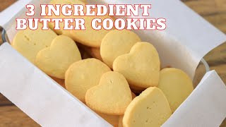 3Ingredient Butter Cookies Recipe [upl. by Durkin80]