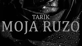 TARIK  MOJA RUZO [upl. by Stent22]