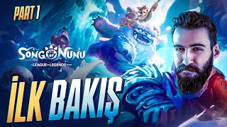 SONG OF NUNU A LEAGUE OF LEGENDS STORY İLK BAKIŞ  HOLYTHOTH [upl. by Vonni]