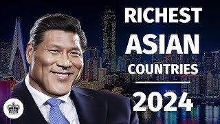 Top 10 RICHEST COUNTRIES IN ASIA 2024 [upl. by Reinhold102]