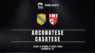 HIGHLIGHTS Serie D Gir B 2324  Arconatese  Casatese [upl. by Bouchard]