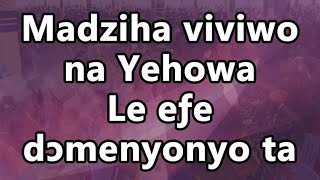 Ewe praise songs  Madziha viviwo na Yehowa le efe domenyonyo ta  gospel music medley [upl. by Meisel592]