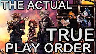 The Actual True Kingdom Hearts Play Order [upl. by Tedder507]