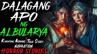 DALAGANG APO NG ALBULARYA  Aswang True Story [upl. by Barty]