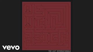 The Last Internationale  Fire Audio [upl. by Notselrahc50]