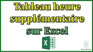 Tableau heure supplémentaire excel [upl. by Alat263]