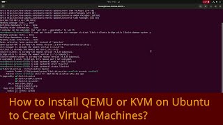 How to Install QEMU or KVM on Ubuntu to Create Virtual Machines [upl. by Yliak173]