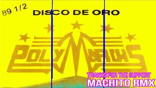 POLYMARCHS DISCO DE ORO REMASTERED AND DIGITALIZED BY MACHITO RMX [upl. by Derreg]