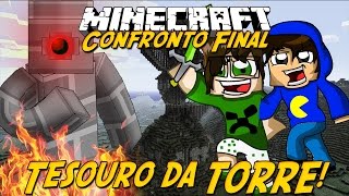 Minecraft Confronto Final  TESOURO DA TORRE 3 [upl. by Adnuahsar]