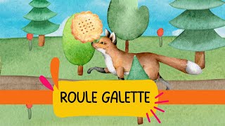 Roule Galette  Comptines et Histoires  Les Mômeries [upl. by Lenad]