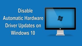 How to Stop Automatic Hardware Driver Updates on Windows 10 [upl. by Ernesta]