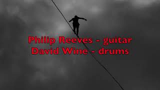 High Wire  Philip Reeves and David Wine [upl. by Stoddard]