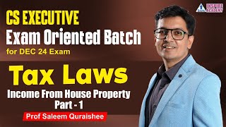 CS EXECUTIVE TAX LAWS  EXAM ORIENTED BATCH  LEC 1  PROF SALEEM QURAISHEE  DEC 24 EXAM [upl. by Ojiram]