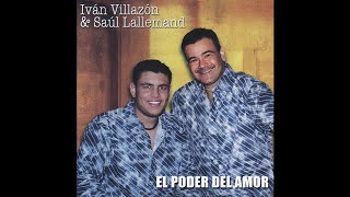 Ivan Villazón amp Saul Lallemand  9 Cuando Quieras Quiero El Poder del Amor [upl. by Gaivn]