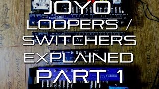 Joyo PXL Looper  Switcher Series EXPLAINED Part 16 [upl. by Yboj]