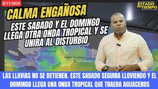 LOS AGUACEROS SIGUEN ESTA NOCHE Y SE INCREMENTAN ESTE SABADO NO BAJEN LA GUARDIA VIENE MUCHA AGUA [upl. by Thatcher498]