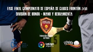 FINAL PALA CORTA CAMPEONATO DE ESPAÑA DE CLUBES FRONTÓN 36 M DIV HONOR [upl. by Ader132]