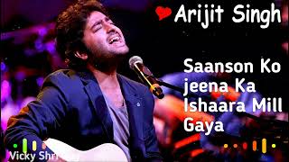 Saanson Ko Jeene Ka Ishaara Mill Gaya  Audio Song  Arijit Singh  VICKY SHRI RAY [upl. by Monie]