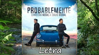 Probablemente  Christian Nodal Ft David Bisbal Letra [upl. by Eerahc849]