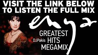 ENYA  Greatest Hits Megamix by DJPakis LINK BELOW [upl. by Yrellih]