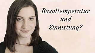 Basaltemperatur und Schwangerschaft  sieht man die Einnistung I Zyklusgeflüster [upl. by Htebazil376]