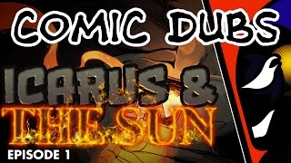 ComicDubs  ICARUS AND THE SUN Episode 1 [upl. by Ester326]