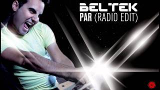 BELTEK  Par Radio Edit [upl. by Aztirak]