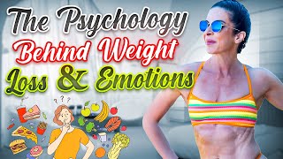 The Psychology Behind Weight Loss amp Emotions [upl. by Yssor]