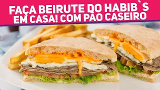 Faça BEIRUTE do HABIBS EM CASA  Pão de Beirute Fofinho Caseiro DELICIOSO  Receitas de Minuto 669 [upl. by Lanaj921]