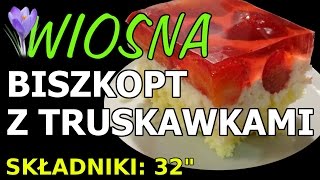 Biszkopt truskawki i bita śmietana  Wiosna [upl. by Iviv11]