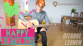 Happy Birthday für Gitarre einfach lernen in 3 Varianten [upl. by Dillon81]