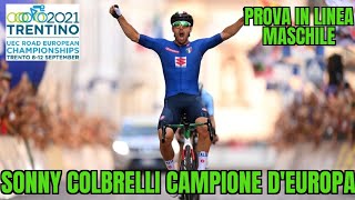 SONNY COLBRELLI CAMPIONE EUROPEO BATTUTO EVENEPOEL IN VOLATA EUROPEAN CHAMPIONSHIPS TRENTO 2021 [upl. by Salchunas]