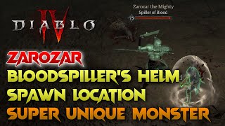 Diablo 4 Zarozar The Mighty Spiller Of Blood Super Unique Monster Bloodspillers Helm [upl. by Eadahs]