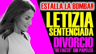 Escándalo Real LETIZIA ORTIZ SENTENCIADA y DIVORCIO FORZADO por el REY [upl. by Suravart]