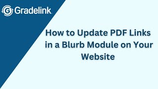 How to Update PDF Links in a Blurb Module on Your Website [upl. by Waiter]