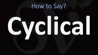 How to Pronounce Cyclical CORRECTLY [upl. by Naryk]