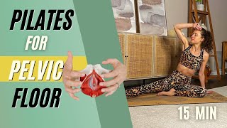 PELVIC FLOOR EXERCISES FOR WOMEN 15 MIN  AT HOME PILATES  No equipment [upl. by Attennhoj]