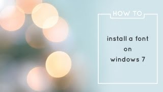 How To Install a Font on Windows 7 [upl. by Lucey]