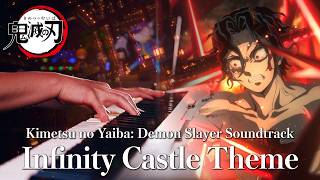 Entrance to Infinity Castle  Kimetsu no Yaiba Demon Slayer Soundtrack  Advanced Piano Cover [upl. by Nidia]