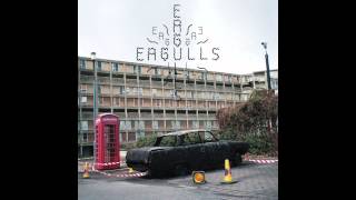 Eagulls  Opaque [upl. by Edd]